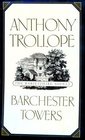 Barchester Towers (Barsetshire Novels)