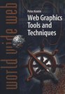 Web Graphics Tools and Techniques