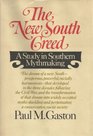 The New South Creed A Study in Southern Mythmaking
