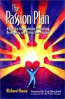 The Passion Plan  A StepByStep Guide to Discovering Developing and Living Your Passion