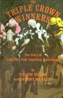 The triple crown winners The story of America's nine superstar race horses