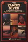 The Yangzi River An Illustrated Guide to China's Mightiest River and Its Many Cultures