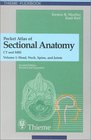 Pocket Atlas of Sectional Anatomy Computed Tomography and Magnetic Resonance Imaging Volume 1 Head Neck Spine and Joints