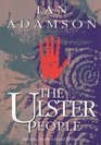 The Ulster People  Ancient Medieval and Modern