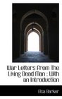 War Letters from The Living Dead Man With an Introduction