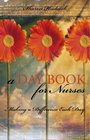 A Daybook for Nurses Making a Difference Each Day