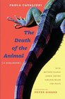 The Death of the Animal A Dialogue with Commentaries