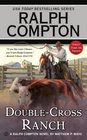 Ralph Compton DoubleCross Ranch