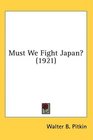 Must We Fight Japan