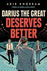 Darius the Great Deserves Better (Darius the Great, Bk 2)