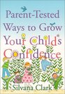 Parenttested Ways to Grow Your Child's Confidence