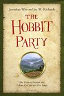 The Hobbit Party The Vision of Freedom That Tolkien Got and the West Forgot