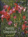 PLANTING COMPANIONS WINNING PLANT COMBINATIONS FOR EVERY GARDEN