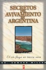 Secretos del Avivamiento en Argentina El Rio Fluye en Tierra Seca / Secrets of Argentine Revival The river runs on dry land