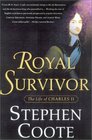 Royal Survivor The Life of Charles II