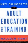 Key Concepts In Adult Education and Training