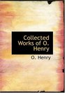 COLLECTED WORKS OF O. HENRY (LARGE PRINT