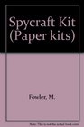 Spycraft Kit