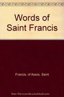 Words of Saint Francis
