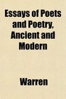 Essays of Poets and Poetry Ancient and Modern