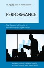 Performance The Dynamic of Results in Postsecondary Organizations