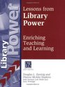 Lessons from Library Power Enriching Teaching and Learning