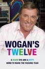 Wogan's Twelve