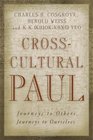 CrossCultural Paul Journeys To Others Journeys To Ourselves