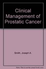 Clinical Management of Prostatic Cancer