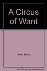 A Circus of Want Poems