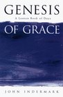 Genesis of Grace A Lenten Book of Days