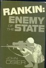 Rankin Enemy of the State