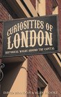 Curiosities of London Historical Walks Around the Capital