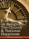 Free Thoughts on Religion The Church  National Happiness