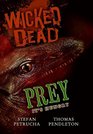 Wicked Dead: Prey (Wicked Dead)