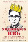 Notorious RBG Young Readers\' Edition: The Life and Times of Ruth Bader Ginsburg