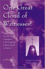 One Great Cloud of Witnesses You and Your Congregation in the Evangelical Lutheran Church America