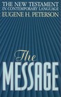 The Message The New Testament in Contemporary Language