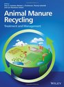 Animal Manure Recycling Treatment and Management
