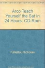 Teach Yourself the SAT in 24 Hours with CDROM