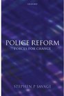 Police Reform Forces for Change