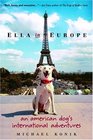 Ella in Europe  An American Dog's International Adventures