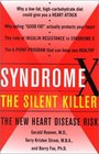 Syndrome X The Silent Killer  The New Heart Disease Risk