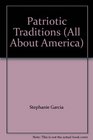 Patriotic Traditions (All About America)