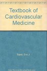 Textbook of Cardiovascular Medicine