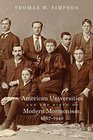 American Universities and the Birth of Modern Mormonism 18671940