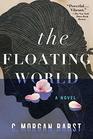 The Floating World A Novel