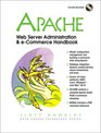Apache Web Server Administration and eCommerce Handbook