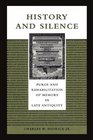 History and Silence Purge and Rehabilitation of Memory in Late Antiquity