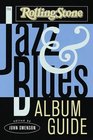The Rolling Stone Jazz and Blues Album Guide